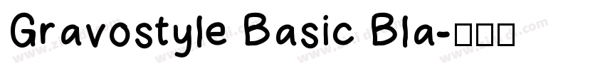 Gravostyle Basic Bla字体转换